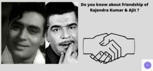 friendship of ajit and rajendra kumar bollywood