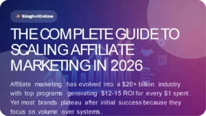THE COMPLETE GUIDE TO SCALING AFFILIATE MARKETING IN 2026