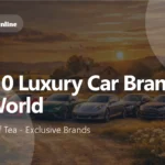 Top 10 Luxury Car Brands in the World